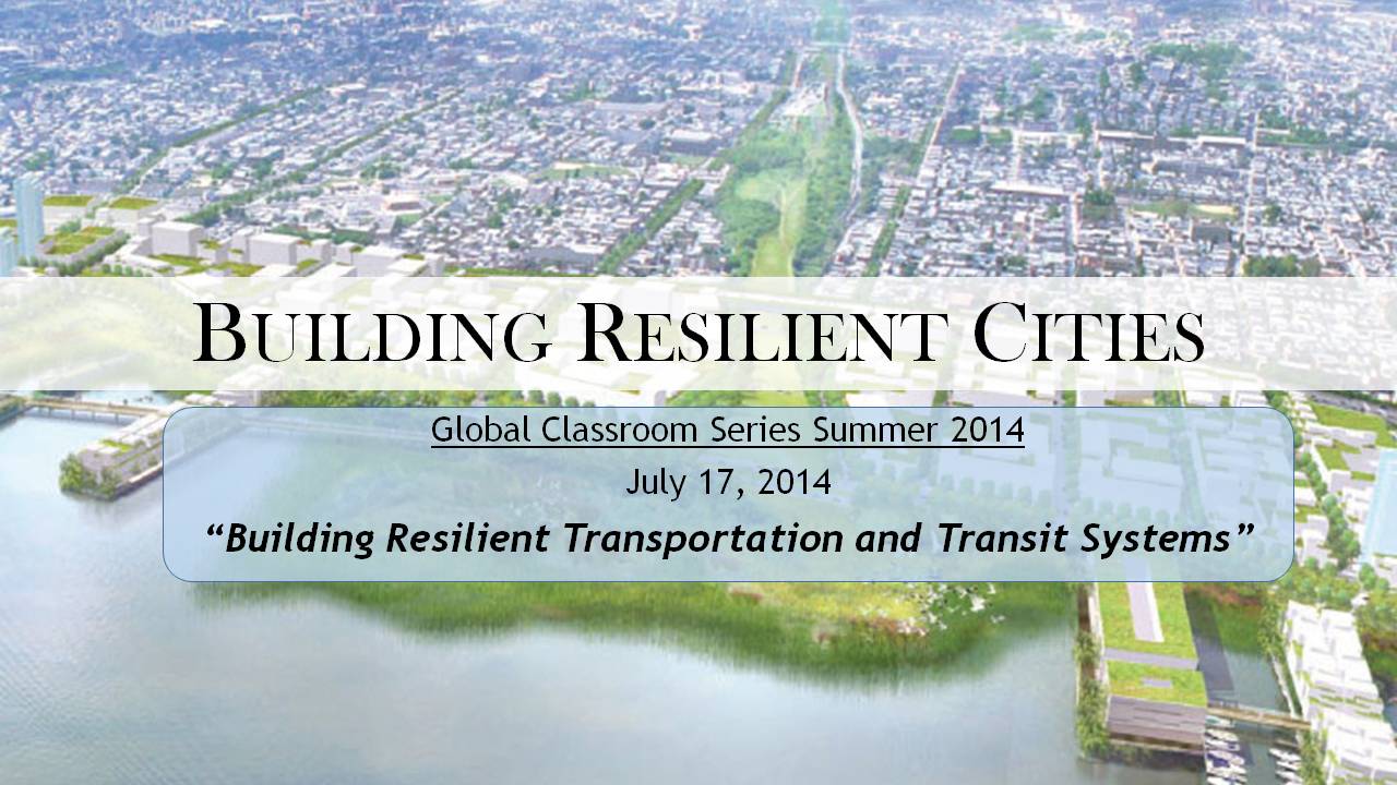 Resilient Cities 06: Building Resilient Transportation and Transit Title Graphic